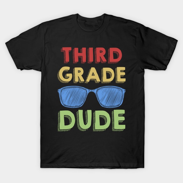 3rd Grade Dude Back To School First Day Of 3rd Grade T-Shirt by Ripke Jesus